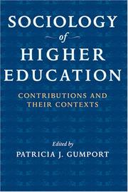 Cover of: Sociology of Higher Education: Contributions and Their Contexts
