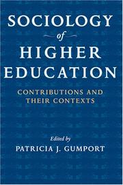 Cover of: Sociology of Higher Education: Contributions and Their Contexts