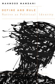 Cover of: Define and Rule by Mahmood Mamdani, Mahmood Mamdani
