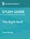 Cover of: Study Guide: The Right Stuff by Tom Wolfe