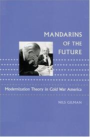 Cover of: Mandarins of the Future: Modernization Theory in Cold War America (New Studies in American Intellectual and Cultural History)