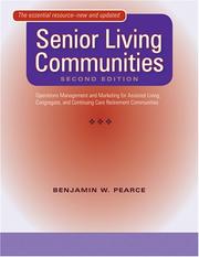 Senior Living Communities by Benjamin W. Pearce
