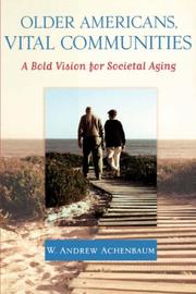Older Americans, Vital Communities by W. Andrew Achenbaum