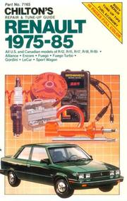 Cover of: Chilton's repair & tune-up guide, Renault 1975-85: all U.S. and Canadian models of R-12, R-15, R-17, R-18, R-18i, Alliance, Encore, Fuego, Fuego Turbo, Gordini, LeCar, Sport Wagon