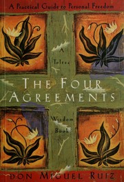 Cover of: The Four Agreements: A Practical Guide to Personal Freedom