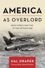 Cover of: America As Overlord: From World War Two to the Vietnam War