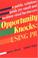 Cover of: Opportunity knocks