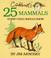 Cover of: Crinkleroot's 25 mammals every child should know