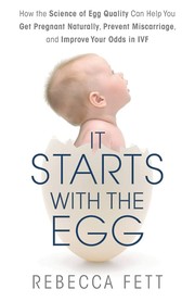 Cover of: It starts with the egg by Rebecca Fett, Rebecca Fett