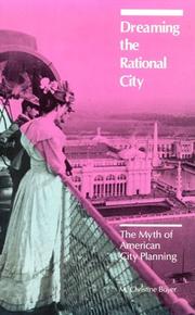 Cover of: Dreaming the Rational City by M. Christine Boyer, M. Christine Boyer