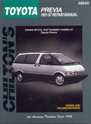 Cover of: Toyota: Previa 1991-97: Covers all U.S. and Canadian models of Toyota Previa (Chilton's Total Car Care Repair Manual)