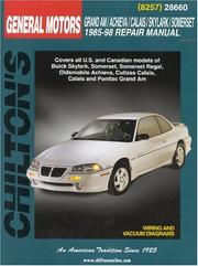 Cover of: GM Grand Am/Achieva/Calais/Skylark/Somerset 1985-98 by Chilton Editors