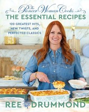 Cover of: The Pioneer Woman Cooks—The Essential Recipes: 120 Greatest Hits, New Twists, and Perfected Classics