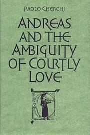 Andreas and the ambiguity of courtly love by Paolo Cherchi