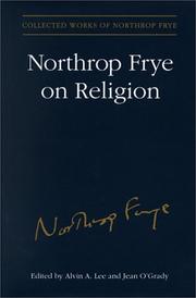 Cover of: Northrop Frye on religion: excluding The great code and Words with power