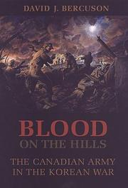 Cover of: Blood on the Hills: The Canadian Army in the Korean War