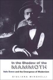 Cover of: In the shadow of the mammoth: Italo Svevo and the emergence of modernism