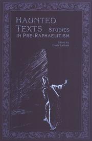 Cover of: Haunted texts: studies in Pre-Raphaelitism in honour of William E. Fredeman