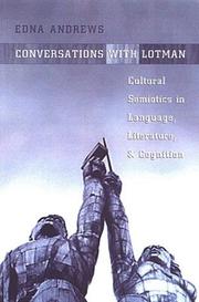 Cover of: Conversations with Lotman: cultural semiotics in language, literature, and cognition