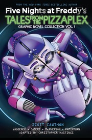 Cover of: Five Nights at Freddy's: Tales from the Pizzaplex Graphic Novel Collection Vol. 1