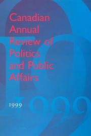 Cover of: Canadian Annual Review of Politics and Public Affairs 1999 (Canadian Annual Review of Politics and Public Affairs)