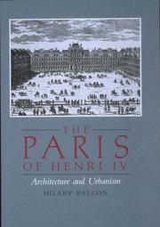 Cover of: The Paris of Henry IV: Architecture and Urbanism
