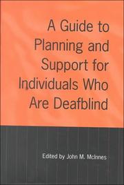 A guide to planning and support for individuals who are deafblind by J. M. McInnes
