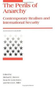 Cover of: Perils of Anarchy: Contemporary Realism and International Security (International Security Readers)