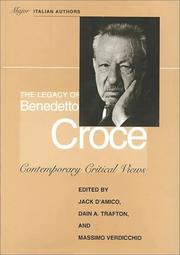 Cover of: The Legacy of Benedetto Croce: Contemporary Critical Views (Toronto Italian Studies)