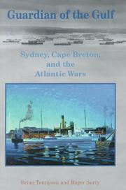 Cover of: Guardian of the Gulf: Sydney, Cape Breton, and the Atlantic wars