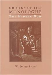 Cover of: Origins of the monologue by W. David Shaw