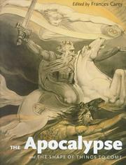 The Apocalypse And The Shape of Things To Come by Frances Carey