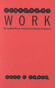 Cover of: Temporary work: the gendered rise of a precarious employment relationship