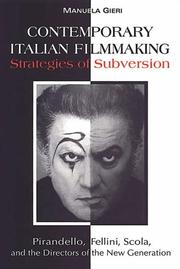 Cover of: Contemporary Italian filmmaking: strategies of subversion ; Pirandello, Fellini, Scola, and the directors of the new generation