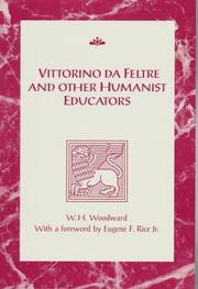 Vittorino da Feltre and other humanist educators by Woodward, William Harrison