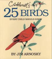Cover of: Crinkleroot's 25 birds every child should know by Jim Arnosky