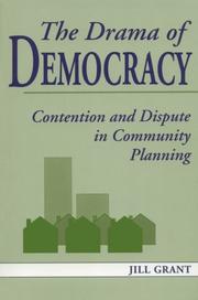 Cover of: The drama of democracy: contention and dispute in community planning