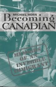 Cover of: Becoming Canadian: memoirs of an invisible immigrant