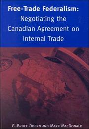 Free trade federalism by G. Bruce Doern
