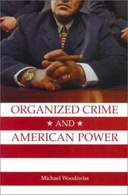 Cover of: Organized crime and American power: a history