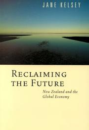 Cover of: Reclaiming the Future: New Zealand and the Global Economy