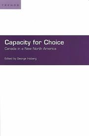 Cover of: Capacity for choice: Canada in a new North America