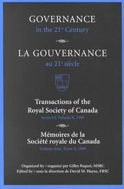 Cover of: Governance in the 21st Century / Gouvernance Au 21e Si?cle (Transactions of the Royal Society of Canada / M?moires de la Soci?t? royale du Canada)