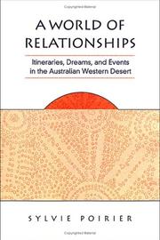 Cover of: A world of relationships: itineraries, dreams, and events in the Australian Western Desert