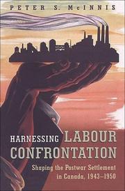 Cover of: Harnessing labour confrontation | Peter S. McInnis