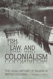 Cover of: Fish, Law, and Colonialism by Douglas C. Harris