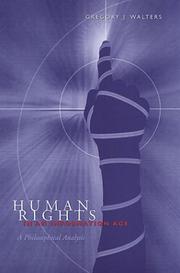 Cover of: Human Rights in an Information Age by Gregory J. Walters, Gregory J. Walters