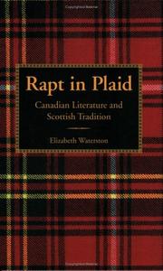 Cover of: Rapt in Plaid: Canadian Literature and Scottish Tradition