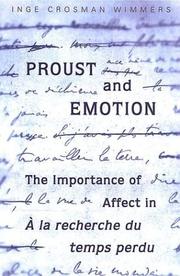 Cover of: Proust and emotion: the importance of affect in A la recherche du temps perdu