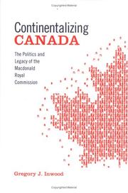 Continentalizing Canada by Gregory J. Inwood